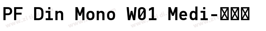 PF Din Mono W01 Medi字体转换